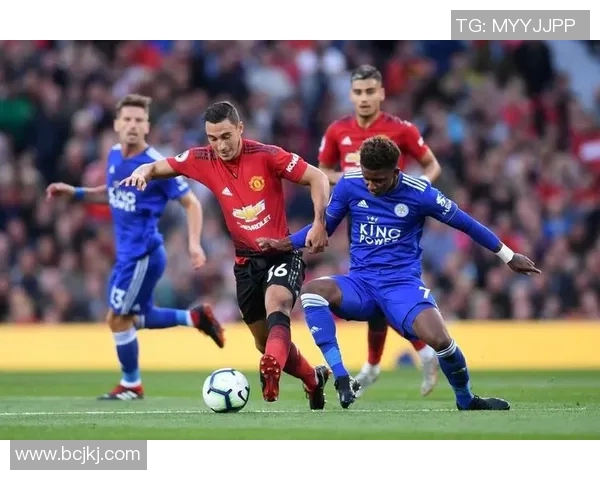 曼联与莱斯特城历年对决回顾及精彩瞬间分析 曼联与莱斯特城历年对决回顾及精彩瞬间分析